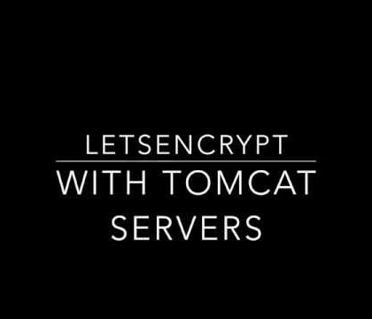 A Step-By-Step Guide to Securing a Tomcat Server With LetsEncrypt SSL Certificate